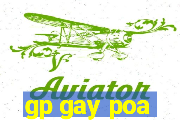 gp gay poa